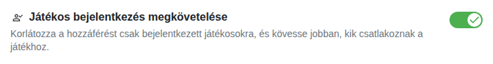 Beállítás: csak bejelentkezett játékosoknak